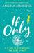 If Only: The perfect feel-good romantic comedy by Angela Marsons