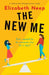 The New Me: A totally perfect, feel-good romantic comedy by Elizabeth Neep
