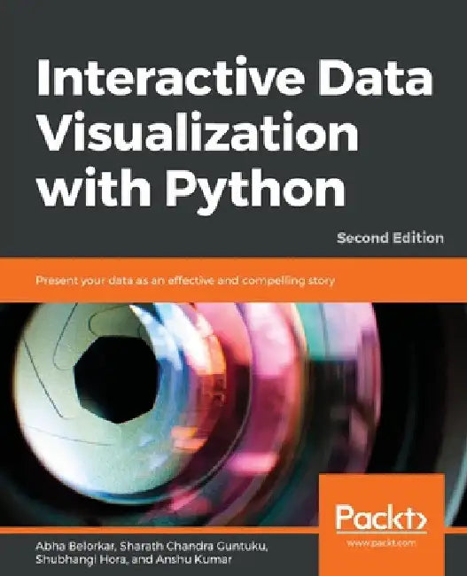 Interactive Data Visualization with Python - Second Edition: Present your data as an effective and compelling story by Abha Belorkar