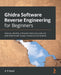 Ghidra Software Reverse Engineering for Beginners: Analyze, identify, and avoid malicious code and potential threats in your networks and systems by David Álvarez Pérez