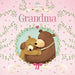 I Love You, Grandma: Padded Board Book by Igloobooks