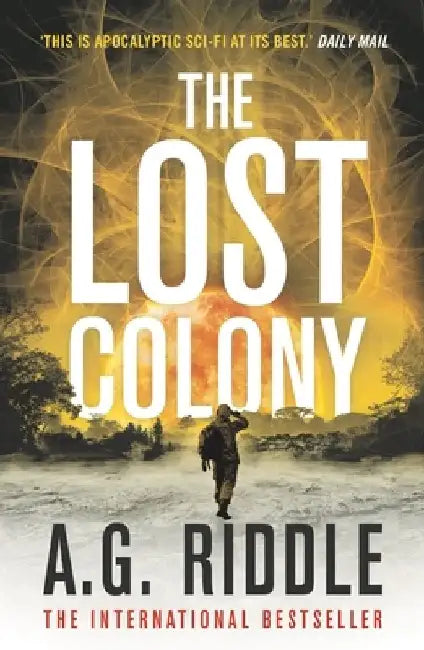 The Lost Colony by A. G. Riddle