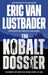The Kobalt Dossier by Eric Van Lustbader
