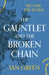 The Gauntlet and the Broken Chain by Ian Green