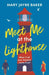 Meet Me at the Lighthouse by Mary Jayne Baker
