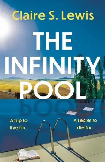 The Infinity Pool by Claire S. Lewis