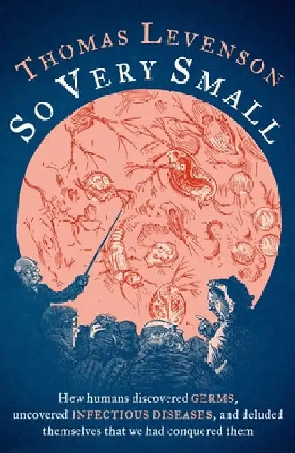 So Very Small by Thomas Levenson