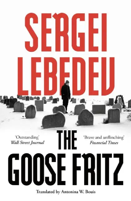 The Goose Fritz by Sergei Lebedev