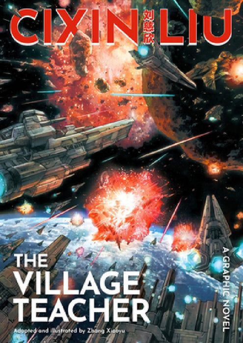 Cixin Liu's the Village Teacher: A Graphic Novel