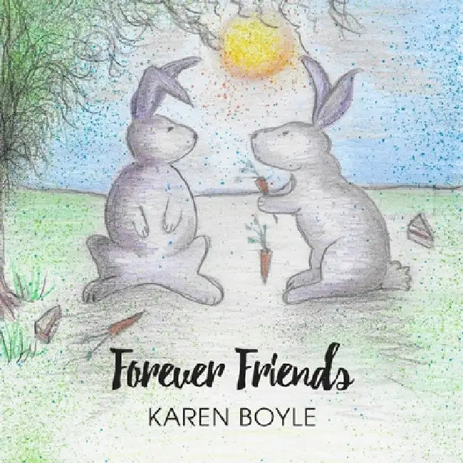 Forever Friends by Karen Boyle