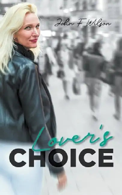 Lover's Choice by John F. Wilson