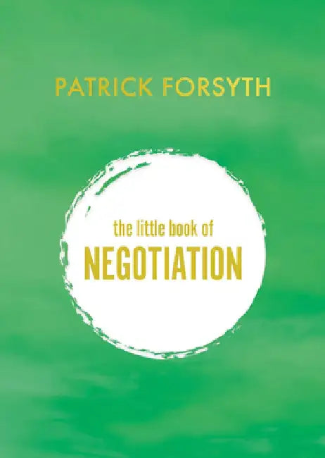 The Little Book of Negotiation by Patrick Forsyth