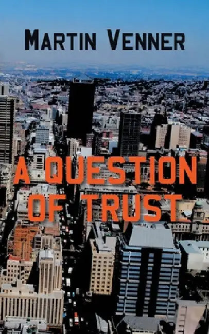 A Question of Trust by Martin Venner