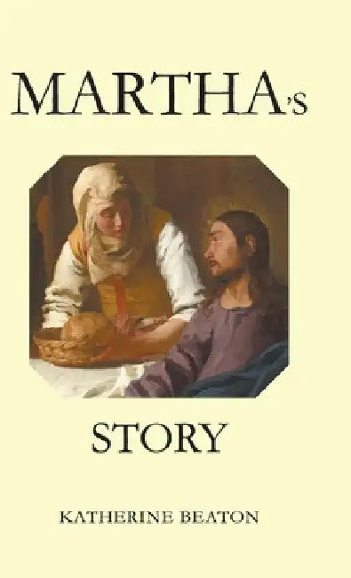 Martha's Story by Katherine Beaton