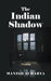 The Indian Shadow by Manish Acharya