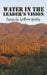 Water in the Leader's Vision by William Hartley