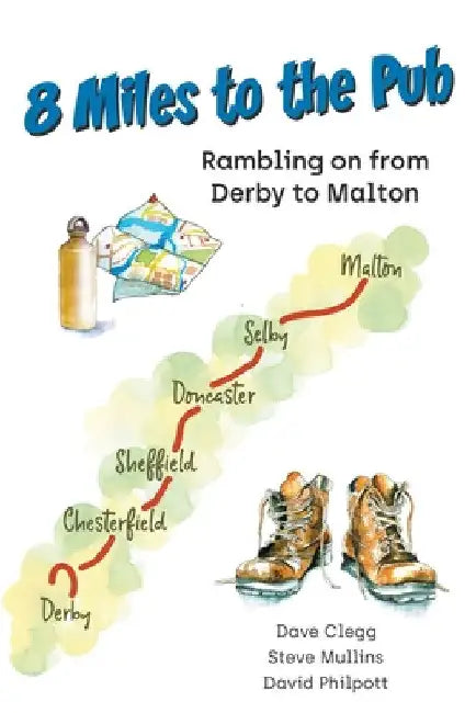 8 Miles to the Pub by Steve Mullins
