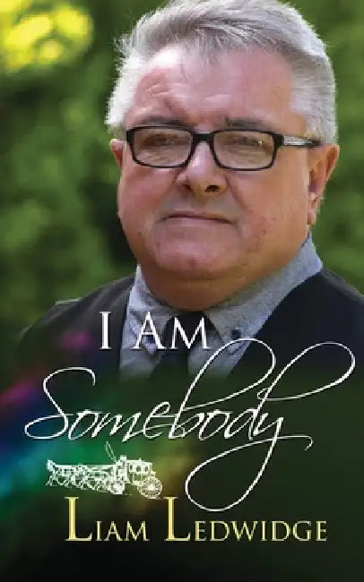 I Am Somebody by Liam Ledwidge