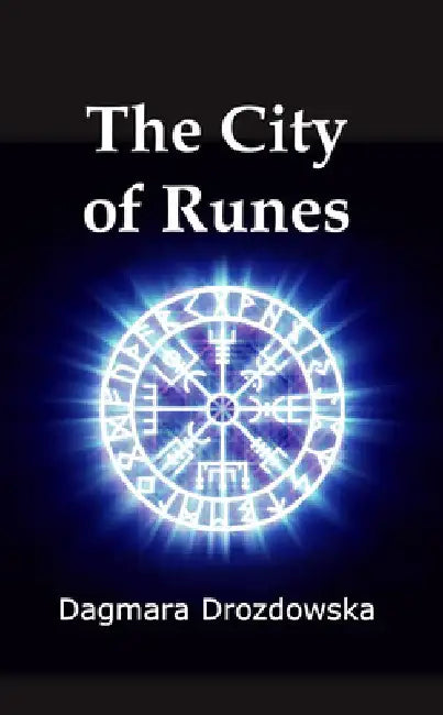 The City of Runes by Dagmara Drozdowska