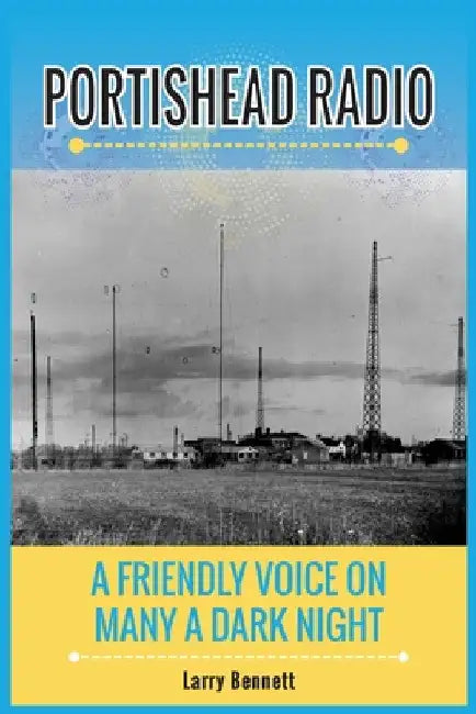 Portishead Radio by Larry Bennett