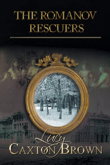 The Romanov Rescuers by Lucy Caxton Brown