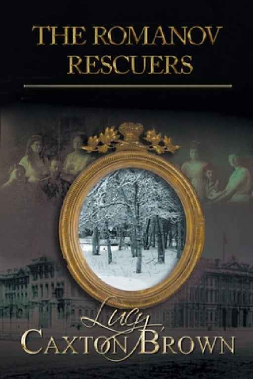 The Romanov Rescuers by Lucy Caxton Brown