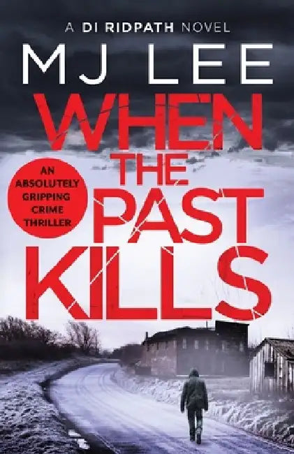 When the Past Kills by M. J. Lee