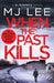 When the Past Kills by M. J. Lee