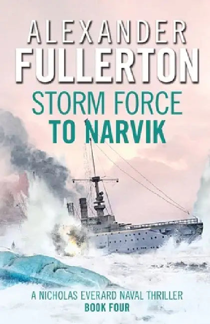 Storm Force to Narvik by Alexander Fullerton