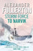 Storm Force to Narvik by Alexander Fullerton