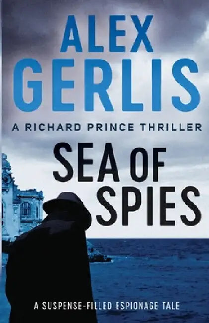 Sea of Spies by Alex Gerlis