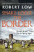Shake Loose the Border by Robert Low