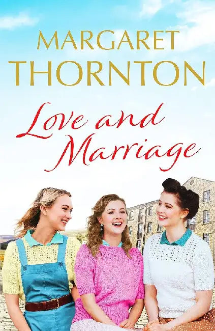 Love and Marriage by Margaret Thornton
