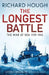 The Longest Battle by Richard Hough