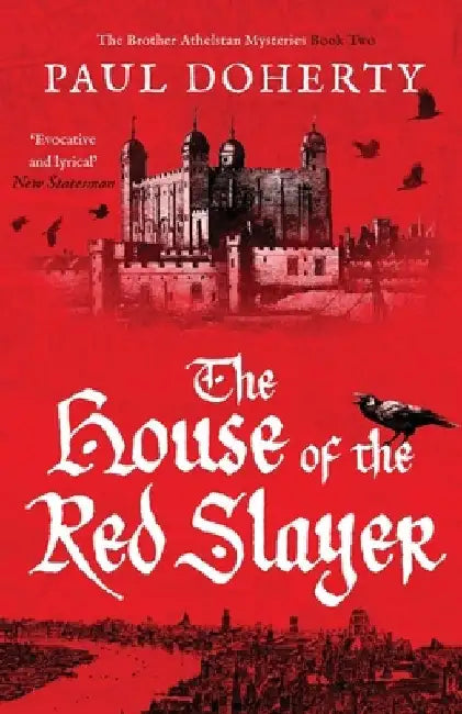 The House of the Red Slayer by Paul Doherty