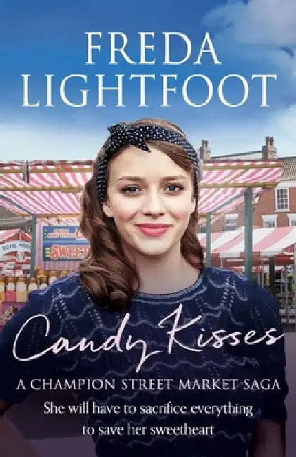 Candy Kisses by Freda Lightfoot