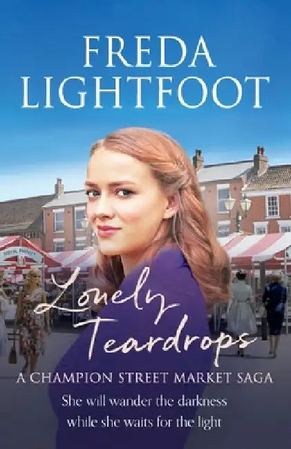 Lonely Teardrops by Freda Lightfoot
