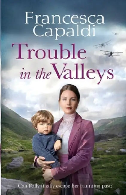 Trouble in the Valleys by Francesca Capaldi