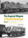 The Acquired Wagons of British Railways by David Larkin