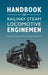 Handbook for Railway Steam Locomotive Enginemen by Crecy Publishing