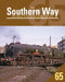 Southern Way 65 by Crecy Publishing Ltd
