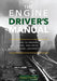 The Engine Driver's Manual: How to Prepare, Fire and Drive a Steam Locomotive by Brian Topping