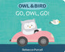 Owl & Bird: Go, Owl, Go! by Rebecca Purcell
