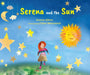 Serena and the Sun by Alanna Alfaro, Claire Westwood