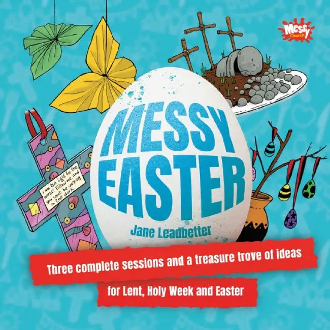 Messy Easter by Jane Leadbetter