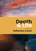Death and Life reflection cards by Joanna Collicutt