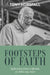 Footsteps of Faith: Reflections from a lifetime of following Jesus by Tony Horsfall