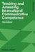 Teaching and Assessing Intercultural Communicative Competence: Revisited by Michael Byram