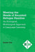Meeting the Needs of Reunited Refugee Families: An Ecological, Multilingual Approach to Language Learning by Sarah Cox