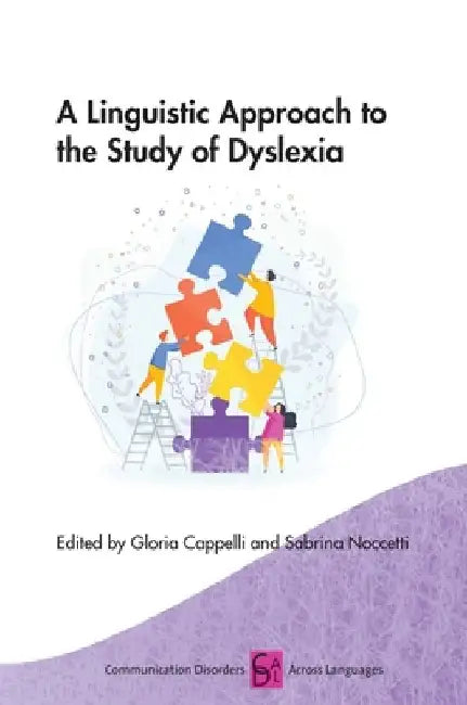 A Linguistic Approach to the Study of Dyslexia by Gloria Cappelli